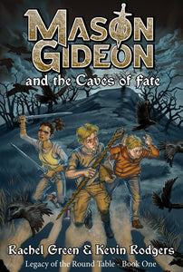 Mason Gideon and the Caves of Fate (PRE-ORDER) (Free Shipping in U.S.)