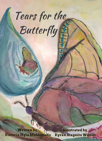 Tears for the Butterfly - Victoria Maldonado